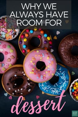 Dessert stomach is a real thing, your gut expands upon contact with sugar and therefore makes room for dessert even after having the feeling of being full.