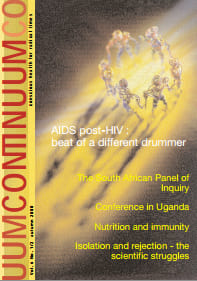 Meet Continuum, a pseudoscientific magazine that denied the existence of HIV/AIDS. It ran from 1992 until 2001 and ceased publication because the editors had died of AIDS-defining clinical conditions.