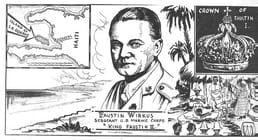 Faustin E. Wirkus, um sargento do Corpo de Fuzileiros Navais dos Estados Unidos que estava estacionado no Haiti, foi proclamado "Rei de La Gonâve" em 1926, depois de salvar a rainha de um afogamento.