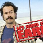 If “My Name is Earl” was Not Prematurely Cancelled, the Creator Planned to End it With Earl Being Unable to Finish His List But Realizing That His Original List Had Started a Chain Reaction of Good in the World.